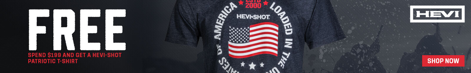 FREE; Spend $199+, Get Hevi Shot Patriotic T-Shirt Free; Shop Now; 